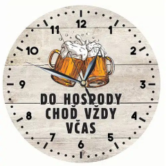 Dřevěné hodiny 24cm – do hospody choď vždy včas